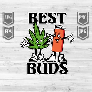 May include: A green marijuana leaf and a red lighter with smiling faces and legs stand side-by-side. The text "BEST BUDS" is written in black below them.