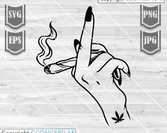 Middle Finger Smoking Joint // Smoking Weed Svg // Cannabis Svg // Weed Svg // Marijuana Svg // Smoking Joint Svg // high Maintenance Svg