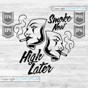 Könnte beinhalten: Schwarzweißes Grafikdesign mit zwei stilisierten Gesichtern, aus deren Mündern Rauch aufsteigt. Der Text "Smoke Now High Later" steht unter den Gesichtern.
