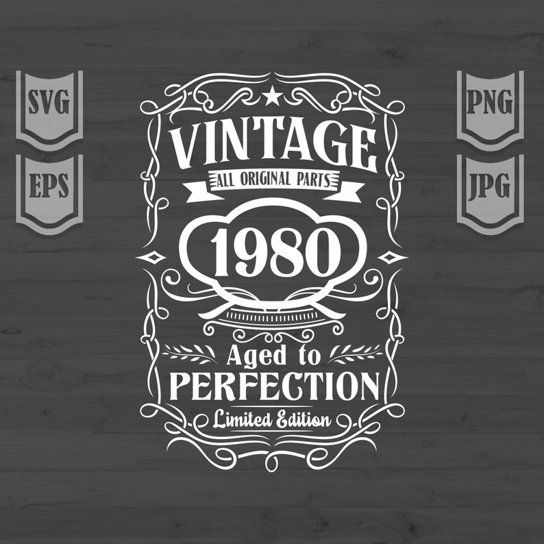 Download 40th Birthday Shirt Svg File 1980 Aged to perfection | Etsy