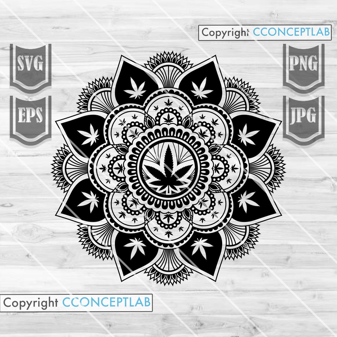 Mandala Cannabis Svg File Weed Svg Marijuana Svg Weed Cut Files