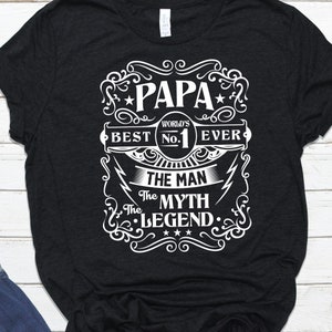 May include: Black t-shirt with a white graphic design that says "Papa - World's Best No. 1 Ever - The Man The Myth The Legend."