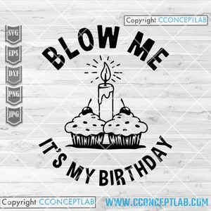 Verjaardagssvg | Blow Me-snijbestand | It's My Day-clipart | Vintage sjabloon | Cadeau-idee verjaardagsshirt png | Cupcaketaart dxf | Doe een wens jpeg