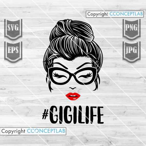 Gigi Life Bun Hair svg | Grandma Clipart | Mother's Day Shirt png | Messy Bun Hair Mom Cutfile | Bun Mom Stencil | MomLife dxf | GigiLife
