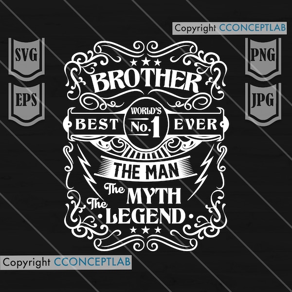 Worlds No. 1 Brother Svg File || The Man The Myth The Legend || Brother shirt || Brother Svg || Gift for Brother idea || Cutting Files