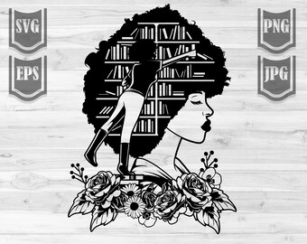 Afro Black Women Book Lover || Svg File || Book Lover Svg || Book Girl Svg || Black Women are dope || Black Afro woman Svg || Book Svg
