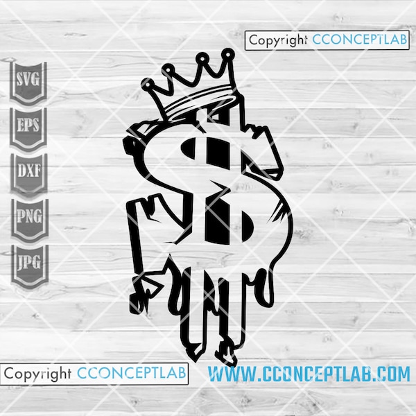 Dollar King svg | Dripping USD Crown Clipart | Rich Kids Stencil | Cool Guy Shirt png | Money Sign Cutfile | Hipster jpg| Lifestyle Gangster