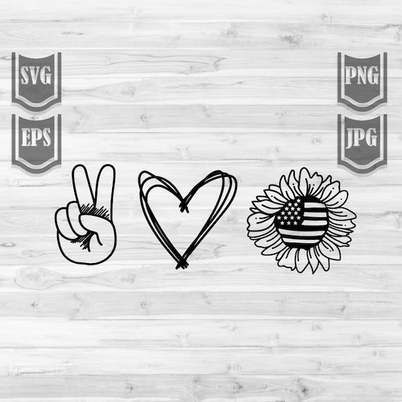 Peace Love America Svg File US Sunflower Svg 4th of July ...