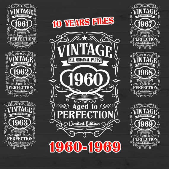 Birthday SVG Bundle 1960 1969 Years Aged to Perfection Svg Etsy