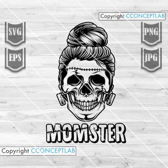Momster Svg || Momster Shirt || Halloween Svg || Haloween Shirt || Mom Life Svg || bun Hair mom Svg || Bun hair Skull Svg || Cutting Files