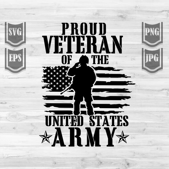 Download Proud Veteran Of The Us Army Svg File Military Svg Etsy
