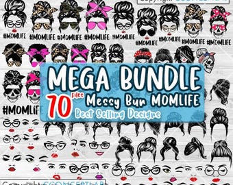 Mom svg | MomLife SVG Bundle | Messy BunHair Mega Bundle | 70 Mom Life SVG Designs | 95% Bundle Off | Mother's Day svg | Mama Sexy Faces svg