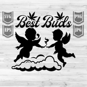 Best Buds || Svg File || Angels Smoking Joint || Smoking Weed Svg || Smoking Marijuana Svg | Smoking Cannabis Svg | Smoking Joint | Cutfiles