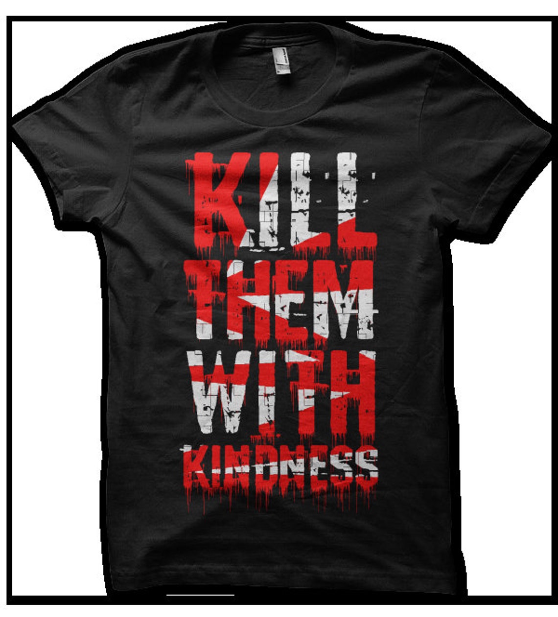 kill them with kindness shirt