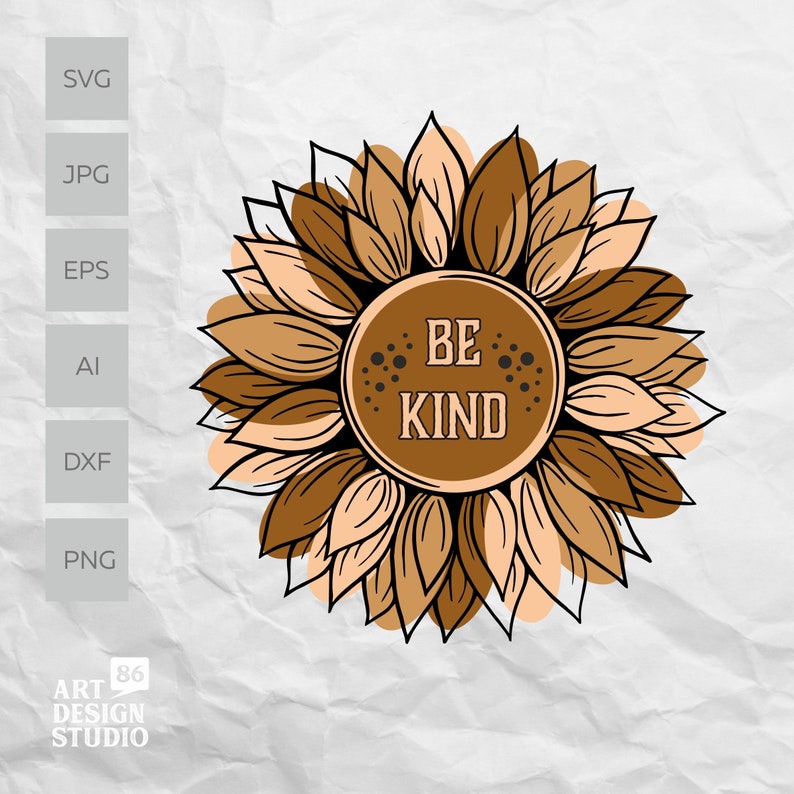 Sunflowers Svg Sunflower Png Sunflower Svg Be Kind Png Be Kind Svg Drawing Illustration Art Collectibles Gkjwonosari Com