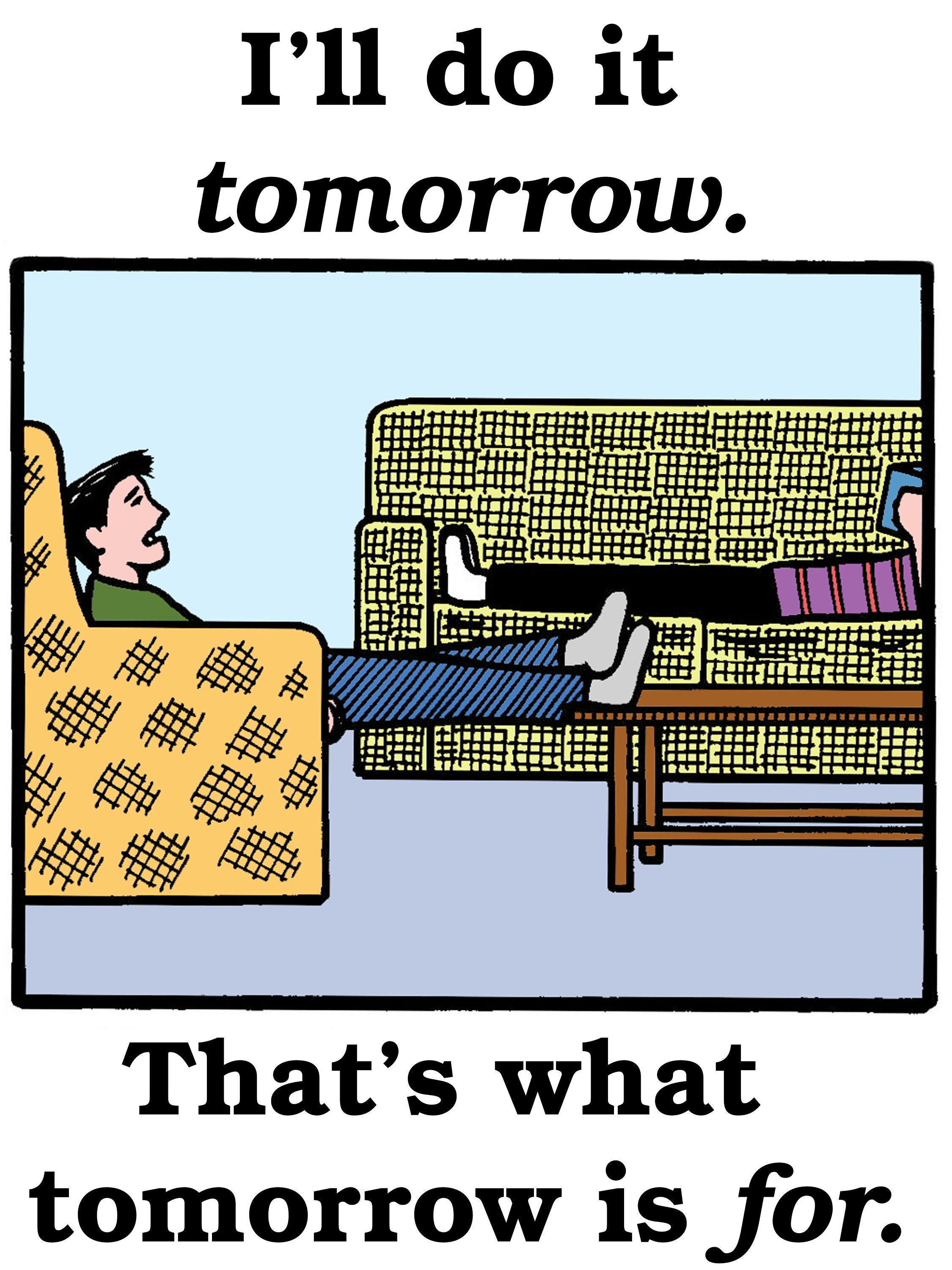 I'll Do It Tomorrow That's What Tomorrow is for Etsy Hong Kong