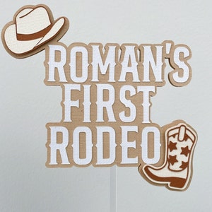 First Rodeo Cake Topper / First Rodeo / Cowboy Birthday / First Birthday