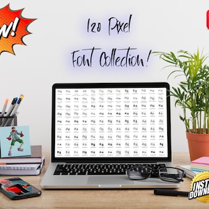 May include: A laptop computer displaying a collection of 120 pixel fonts. The laptop is on a wooden table with a potted plant, a stack of books, a cell phone, and a pair of glasses. The text "120 Pixel Font Collection!" is visible on the screen.