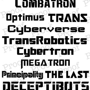 May include: A black and white image of various fonts inspired by the Transformers franchise. The fonts include "COMBATRON", "Optimus", "TRANS", "Cyberverse", "TransRobotics", "Cybertron", "MEGATRON", "Principality", "THE LAST", "DECEPTIBOTS", and "TRANSFORMERS".