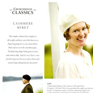 May include: A close-up of a knitting pattern for a cashmere beret. The pattern includes instructions for yarn, needles, gauge, and finished sizes. The pattern is from Churchmouse Classics.