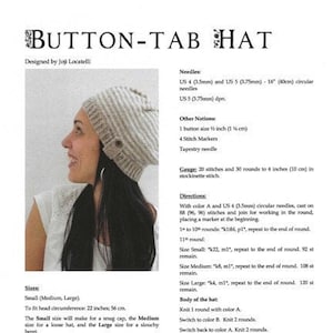May include: A knitting pattern for a button-tab hat. The pattern includes instructions for three sizes: small, medium, and large. The pattern also includes a list of materials and needles needed for the project.