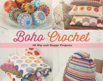 Boho Crochet, 30 crochet patterns, step-by-step, beginners to advanced, 10 designers, color photos, stitches & techniques, Martingale Co.