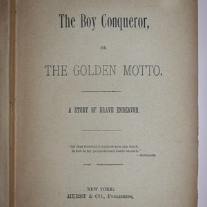 Vintage Book: 1893 'The Boy Conqueror, or The Golden Motto' by Anonymous image 3