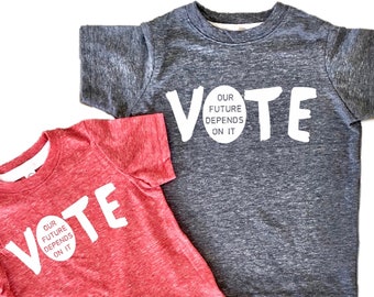 VOTE Our Future Depends On It Kid Toddler Tee Shirt, Election 2024 T-Shirt Baby, Infant Election Tee Shirt