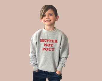 Suéter navideño Better Not Pout, sudadera navideña divertida, camisa de Navidad de Papá Noel para niños, niños pequeños, niños, niñas, hombres, mujeres