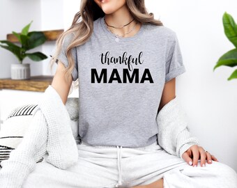 Thankful Mama Shirt, Thanksgiving Mom tee, Women Mother V-neck Tee Shirt