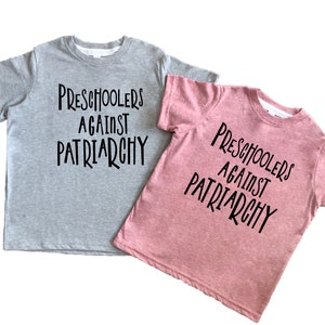 Preschoolers Against Patriarchy T-Shirt for toddlers, kids, girls, boys, Women Rights, Feminist, Pro Choice Roe Tee Shirt