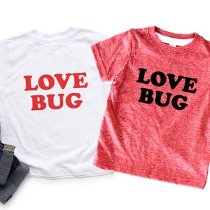 Love Bug Kids Valentine Shirt, Valentines Day toddler tee, Valentine T-Shirts for toddlers, boys, girls