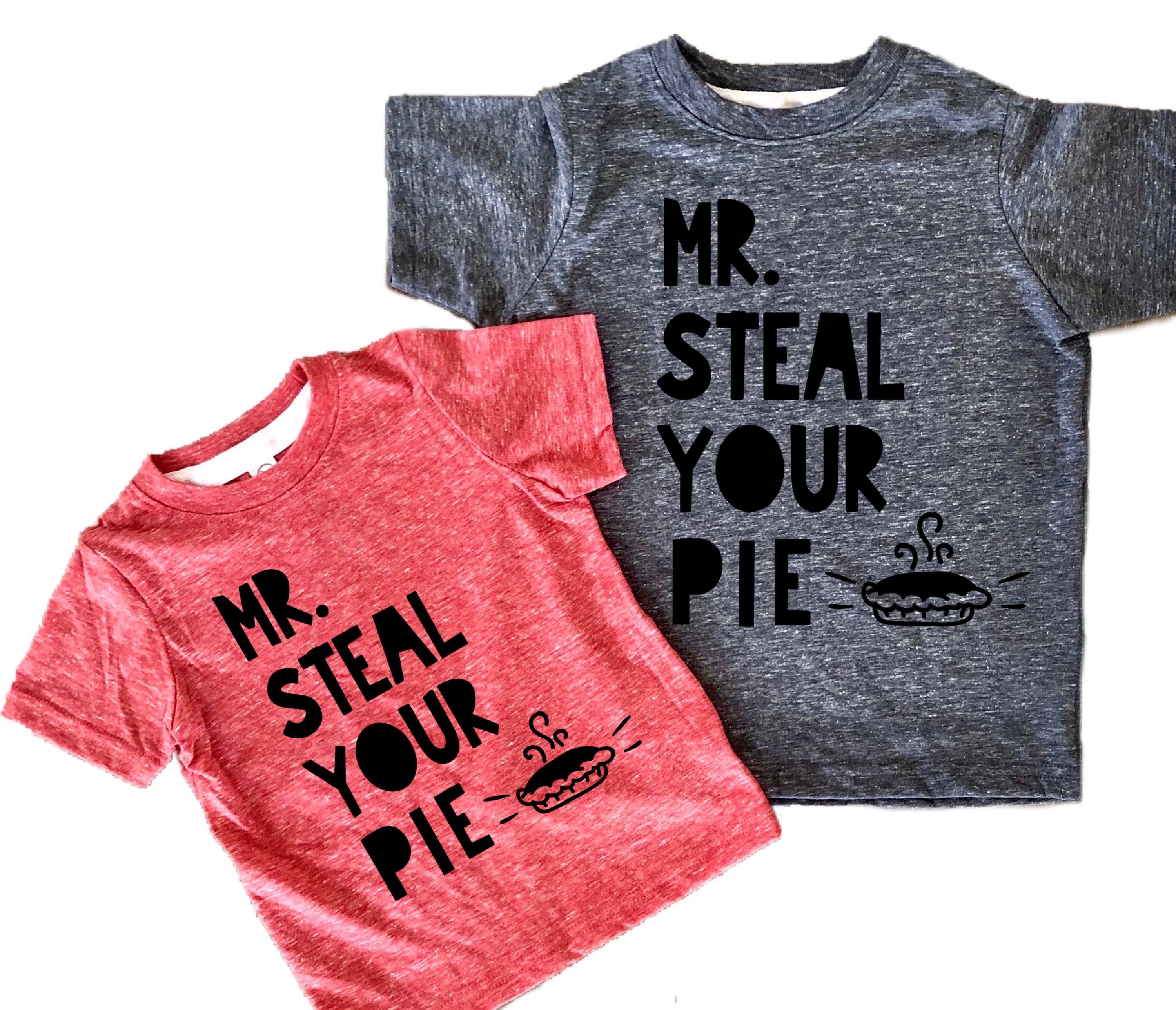 Mr. Steal Your Pie Shirt Thanksgiving Baby Toddler Kids - Etsy
