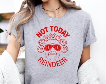 Not Today Reindeer Unisex Rundhals-T-Shirt, lustige Oma wurde von einem Rentier überholt, Weihnachts-Kurzarm-T-Shirt für Kinder oder Erwachsene