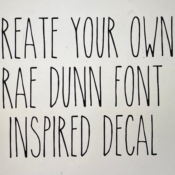 Rae Dunn Font - Custom Rae Dunn - Rae Dunn Farmhouse - Rae Dunn Inspired - Rae Dunn Decals - Rae Dunn Mug - Vinyl Decal