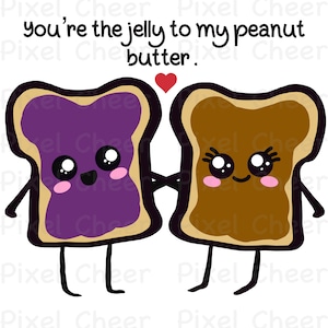 You&#39;re the jelly to my peanut butter PDF jpg PNG Download, Clipart, Print, Crafting, DIY Projects, Digital, Decal, Sign, Sticker