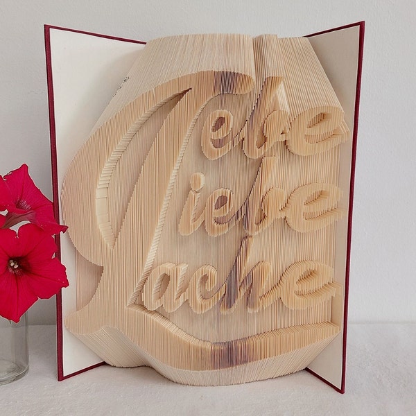 Lebe Liebe Lache , Gefaltetes Buch , Geschenk , Für Sie und Ihn , Buch gefaltet , Weihnachtsgeschenk , Geburtstagsgeschenk , Beste Kollegin