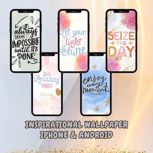 Digital phone backgrounds | Inspirational Wallpaper | Iphone and Android | Phone Lockscreen Images | Inspirational Quotes | Phone Wallpaper