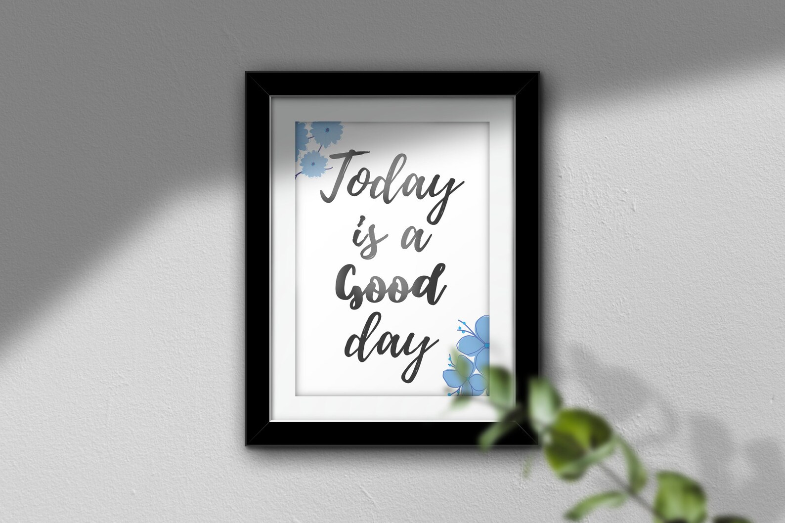 Printable Quote Inspirational Wall Art Today is A Good Day - Etsy