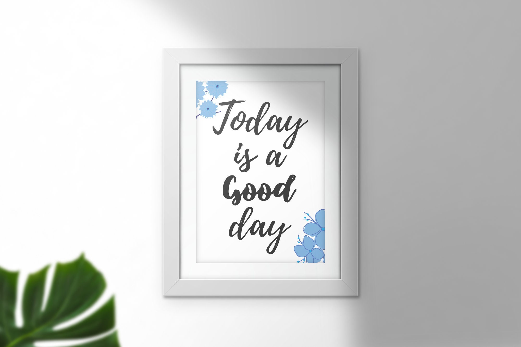 Printable Quote Inspirational Wall Art Today is A Good Day - Etsy