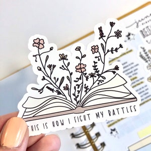 This is How I Fight My Battles Floral Open Bible Sticker - Faith, God, Bible, Laptop, Journal Sticker