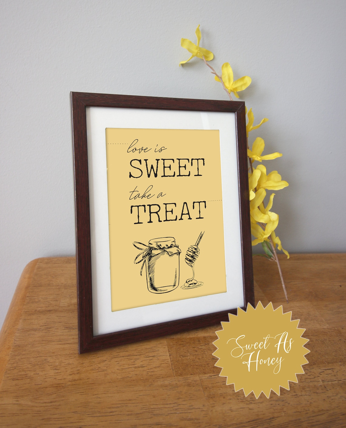 Sweet As Honey Love Is Sweet Dessert Sign DIGITAL DOWNLOAD