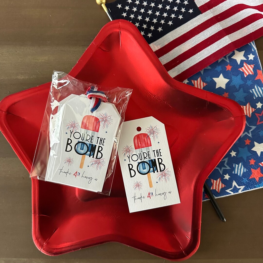 You're the Bomb - Thanks 4th Having Us Gift Tags