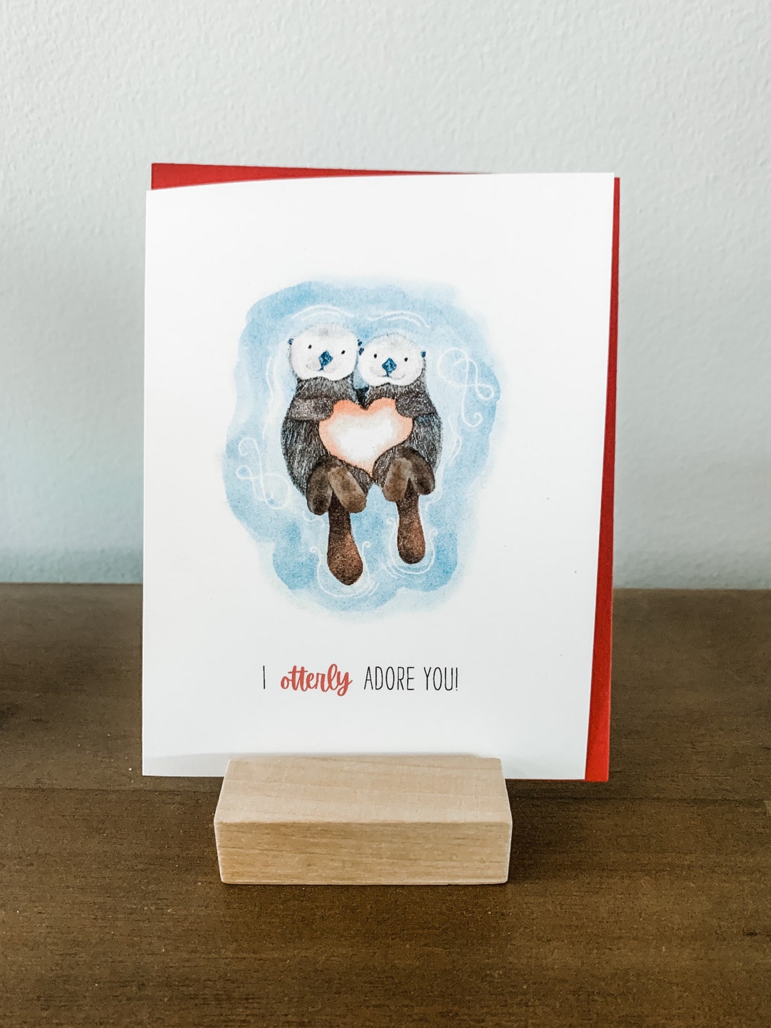 I Otterly Adore You  Valentine's Day Card