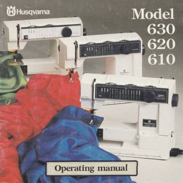 Husqvarna series 610, 620, 630 Descarga digital Manual de funcionamiento. Manual de máquina de coser Husqvarna vintage Suites modelos 610, 620, 630 series