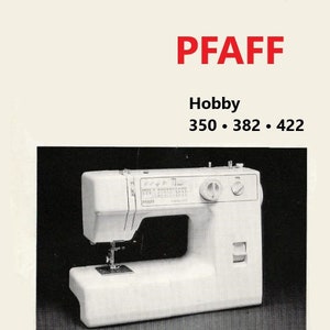 Digitale Pfaff Hobby 350, 382, 422 Serie Nähmaschine Anleitung