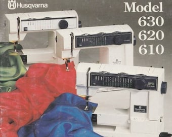 Husqvarna 610, 620, 630 series Digital download Operating manual. Vintage Husqvarna sewing machine manual Suites models 610, 620, 630 series