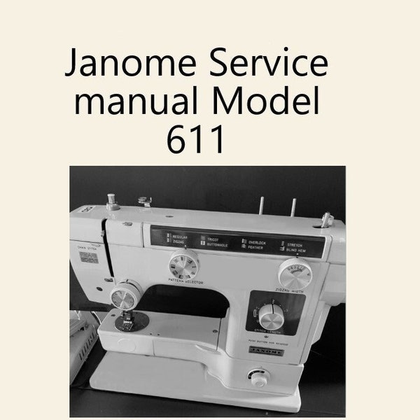 Janome 611 Serie Original Service Handbuch Sofortiger pdf Download. Modell 611 Nähmaschine Service Anleitung. Pdf-Download