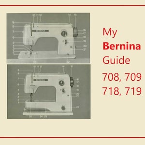 Original Bernina 708-709-718-719 sewing machine instruction/user/operation manual. Instant PDF download. Vintage Bernina instruction manual.