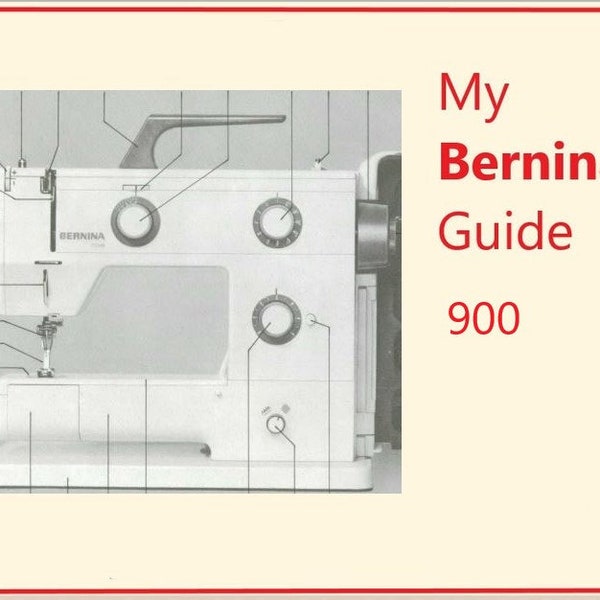 Manual de instrucciones original de la máquina de coser Bernina serie 900. Manual de la máquina de coser Vintage 900 bernina Nova - Descarga instantánea en PDF -